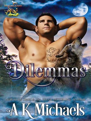 cover image of Highland Wolf Clan, Dilemmas